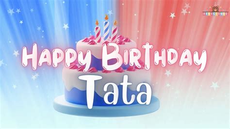 happy birthday tata|TATA Birthday Song – Happy Birthday Tata .